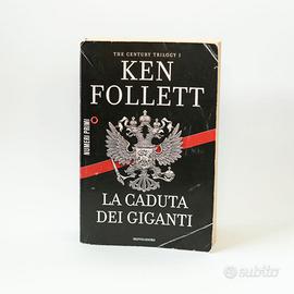 La caduta dei giganti | Ken Follett - Mondadori