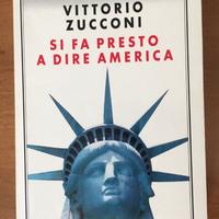 Zucconi, Si fa presto a dire America