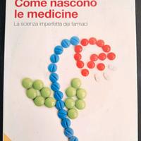 Libro Come nascono le medicine di D'Incalci, Vozza