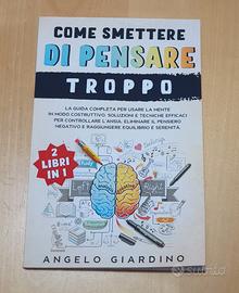 Come smettere di pensare troppo