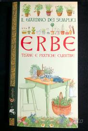 Libro Erbe, tisane e pratiche curative. 