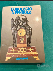 PREZIOSOcatalogo"l'OROLOGIOaPENDOLO"diNAPOLEONE