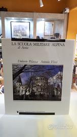 La scuola militare alpina di aosta umberto pelazza