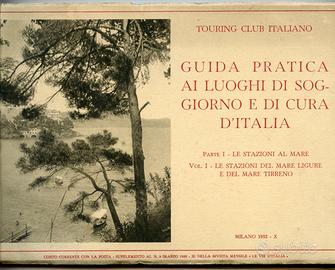 Guida pratica ai luoghi soggiorno e cura. tci 1932