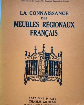 LA CONNAISANCE DES MEUBLES REGIONAUX FRANÇAIS