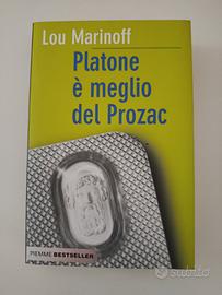PLATONE E' MEGLIO DEL PROZAC Lou Marinoff