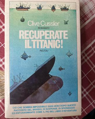 Recuperate il Titanic! 1977 Clive Cussler
