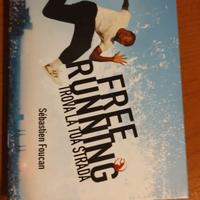 Freerunning trova la tua strada