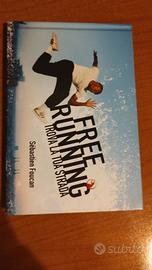 Freerunning trova la tua strada