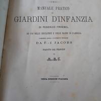 Libro antico Manuale pratico d.giardini d'infanzia
