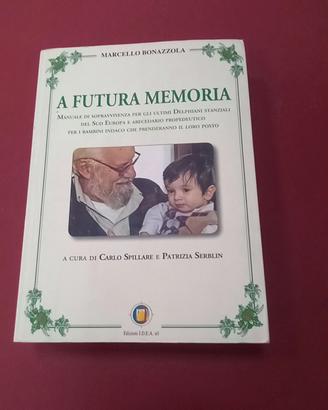 A  futura memoria  di Marcello Bonazzola