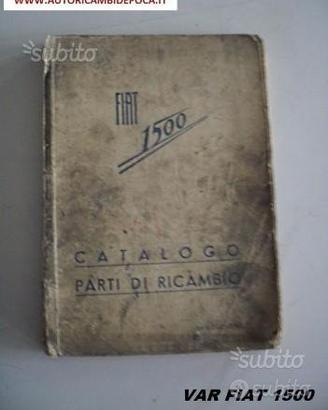 Catalogo Parti di Ricambio - Fiat 1500 Anni 30