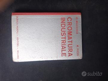CROMATURA  INDUSTRIALE   1^ Ed.  1933  (U. HOEPLI)