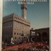 CALCIO STORICO FIORENTINO IERI E OGGI DI ARTUSI