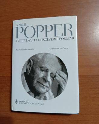 Karl R Poppper Tutta la vita è risolvere problemi 