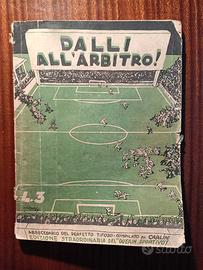 DALLI ALL’ ARBITRO- Speciale GUERIN sportivo 1929