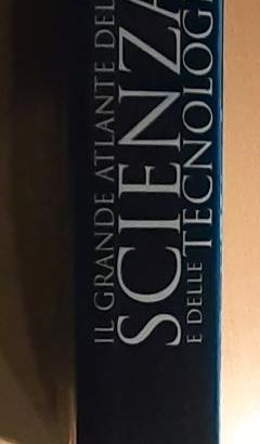 Il grande atlante della scienza e della tecnologia