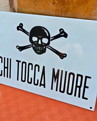 Targa Vintage Smaltata "Chi Tocca Muore" anni 60