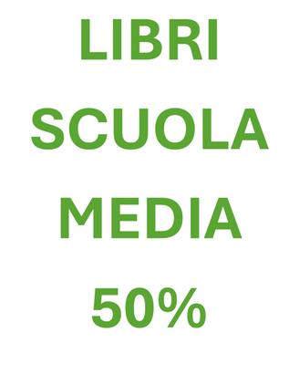 LIBRI SCUOLA MEDIA AL 50%