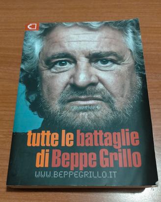 Libro Tutte le battaglie di Beppe Grillo