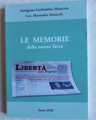 Partigiano Garibaldino Massiccio: Le memorie della