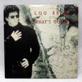 Lou Reed 45 giri What's Good