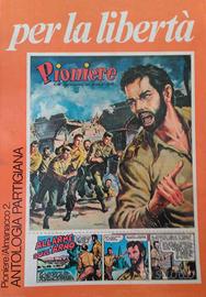 Pioniere Almanacco 2 Antologia Partigiana