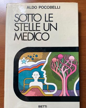 Sotto le stelle un medico" di Aldo Pocobelli
