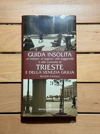 Guida insolita alle leggende, curiosità di Trieste