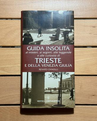 Guida insolita alle leggende, curiosità di Trieste