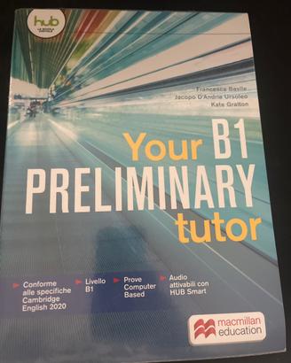 Your B1 Preliminary Tutor - Macmillan Education