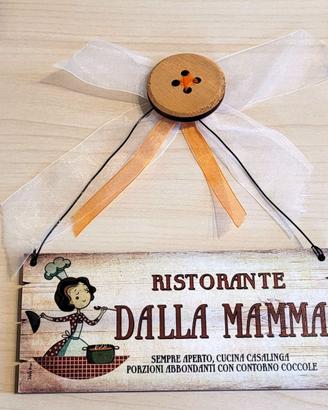 Targa decoro in legno "Ristorante dalla mamma"