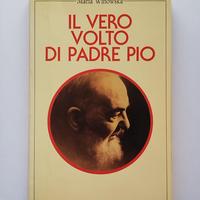 Il vero volto di Padre Pio - Maria Winowska