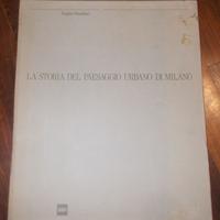 STORIA DEL PAESAGGIO URBANO DI MILANO VERCELLONI