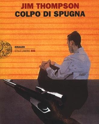 Colpo di spugna, di Jim Thompson