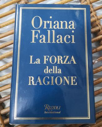 Oriana Fallaci - La forza della ragione