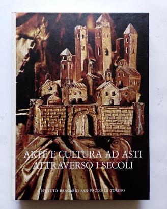 ARTE E CULTURA AD ASTI Sanpaolo 1977