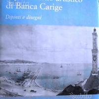 Il patrimonio artistico di Banca Carige. Dipinti e