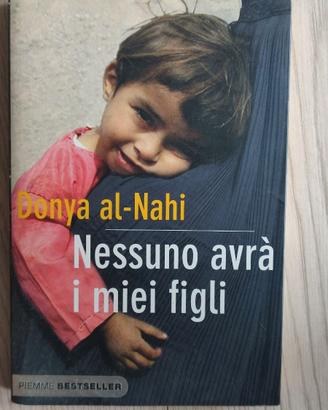 Nessuno avrà i miei figli - Donya al-Nahi (Piemme 