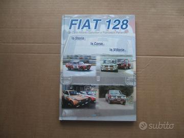 LIBRO AUTO FIAT 128 STORIA CORSE VITTORIE.