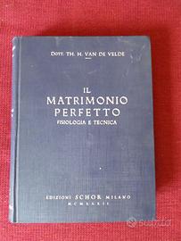 Il matrimonio perfetto fisiologia e tecnica 1932