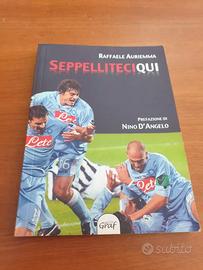 Libretto " Seppelliteci qui " - Raffaele Auriemma