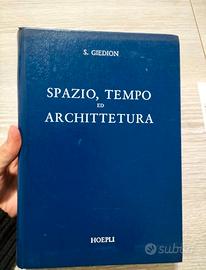 Spazio Tempo ed Architettura Giedion 9788820306823
