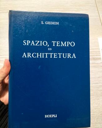 Spazio Tempo ed Architettura Giedion 9788820306823
