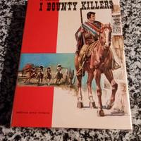 I BOUNTY KILLERS
