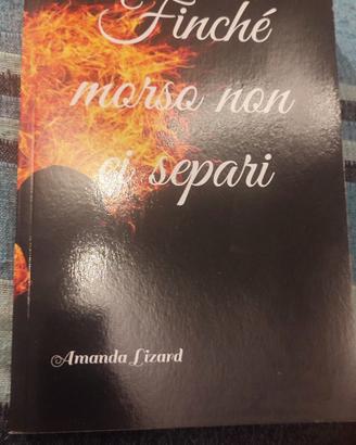 Finché morso non ci separi - Amanda Lizard