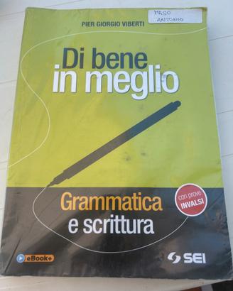 Di bene in meglio - grammatica e scrittura