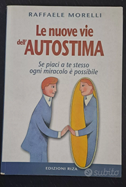LE NUOVE VIE DELL'AUTOSTIMA RAFFAELE MORELLI RIZA