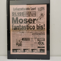 Quotidiano in cornice GAZZETTA DELLO SPORT Moser