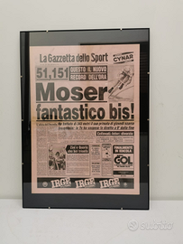 Quotidiano in cornice GAZZETTA DELLO SPORT Moser